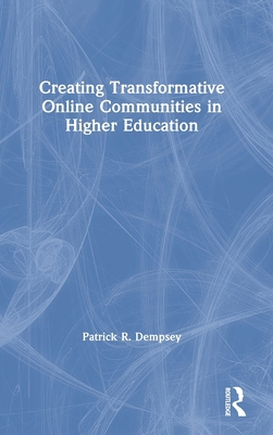 Creating Transformative Online Communities in H... 0367482703 Book Cover
