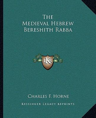 The Medieval Hebrew Bereshith Rabba 1162877316 Book Cover