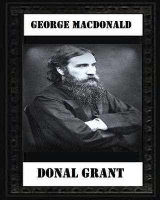 Donal Grant(1883) by George MacDonald 1530742706 Book Cover