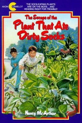 The Escape of the Plant That Ate Dirty Socks 0380767562 Book Cover