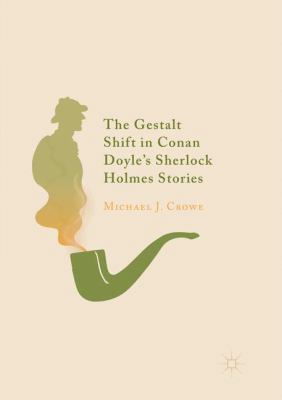 The Gestalt Shift in Conan Doyle's Sherlock Hol... 3030074781 Book Cover