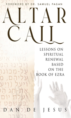 Altar Call: Lessons On Spiritual Renewal Based ... B0D98TPJFW Book Cover