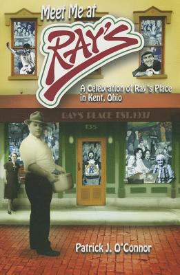 Meet Me at Ray's: A Celebration of Ray's Place ... 1606351737 Book Cover