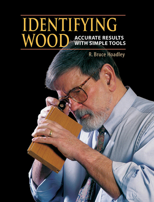 Identifying Wood: Accurate Results with Simple ... 0942391047 Book Cover