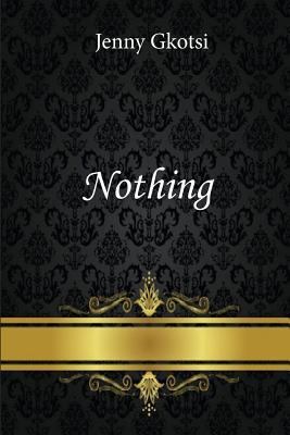 Nothing 1532719132 Book Cover