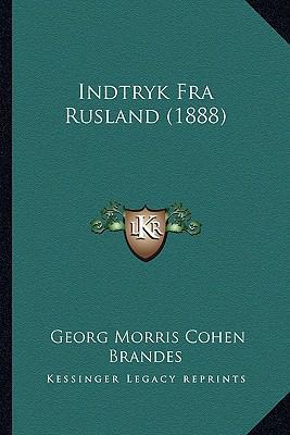 Indtryk Fra Rusland (1888) [Danish] 1165385937 Book Cover