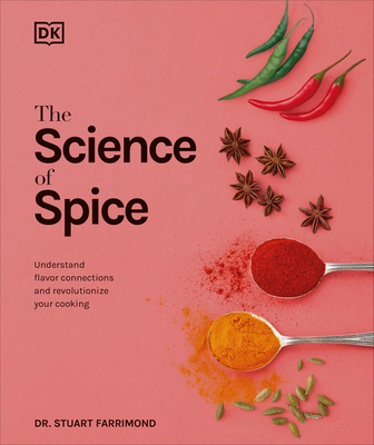 The Science of Spice: Understand Flavor Connect... 1465475575 Book Cover