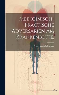 Medicinisch-practische Adversarien am Krankenbe... [German] B0CM6VXVMV Book Cover