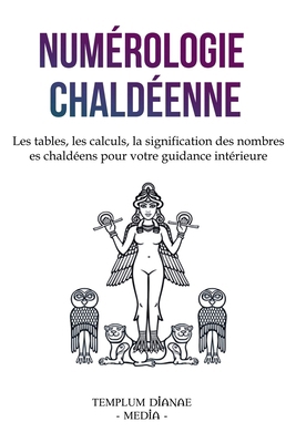 Numérologie chaldéenne: Les tables, les calculs... [French] B0D9WXJJJ7 Book Cover