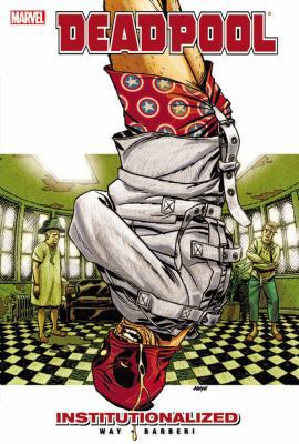 Deadpool Vol. 9: Institutionalized 0785158928 Book Cover