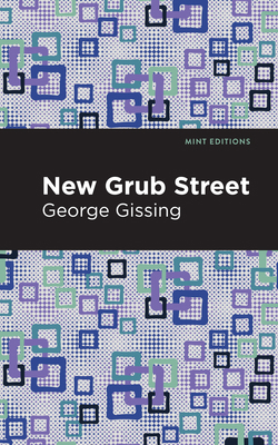 New Grub Street 1513281542 Book Cover