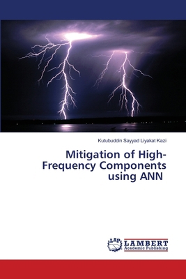 Mitigation of High-Frequency Components using ANN 6208415209 Book Cover