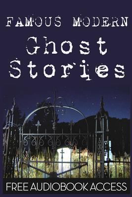 Famous Modern Ghost Stories 1484969790 Book Cover
