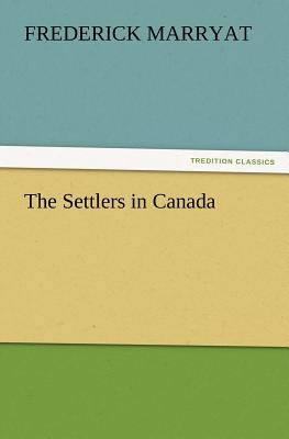 The Settlers in Canada 3847241265 Book Cover