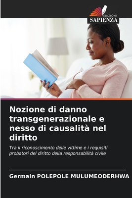 Nozione di danno transgenerazionale e nesso di ... [Italian] 6209668283 Book Cover
