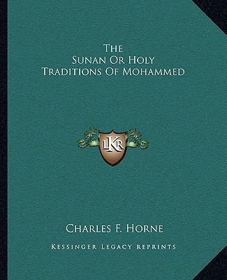 The Sunan Or Holy Traditions Of Mohammed 116286012X Book Cover