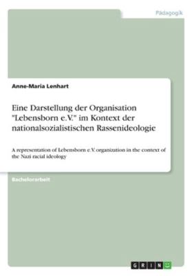 Eine Darstellung der Organisation "Lebensborn e... [German] 3656242313 Book Cover