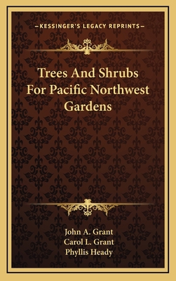 Trees And Shrubs For Pacific Northwest Gardens 116613511X Book Cover