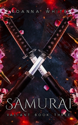 Samurai: Valiant Book Three B09CQY65QT Book Cover