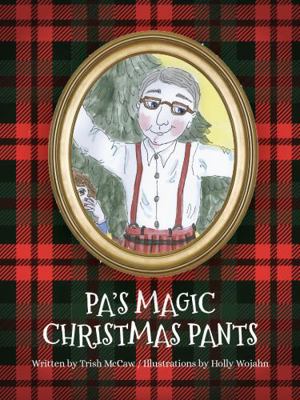 Hardcover Pa's Magic Christmas Pants Book