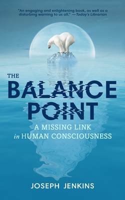 The Balance Point: A Missing Link in Human Cons... 0964425866 Book Cover