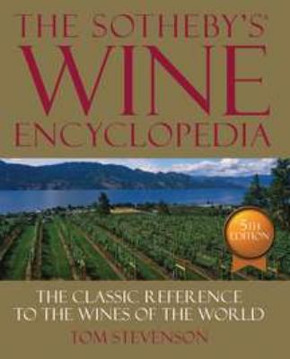 The Sotheby's Wine Encyclopedia 0756686849 Book Cover