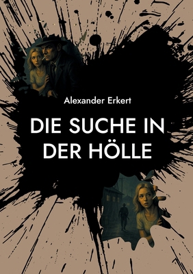 Die Suche in der Hölle [German] 3819224777 Book Cover