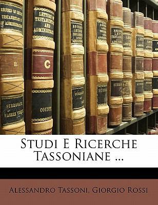 Studi E Ricerche Tassoniane ... [Italian] 1142856143 Book Cover