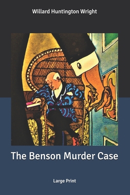 The Benson Murder Case: Large Print [Large Print] B086G179W6 Book Cover