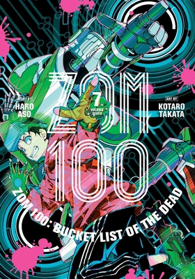 Zom 100: Bucket List of the Dead, Vol. 7 1974729087 Book Cover