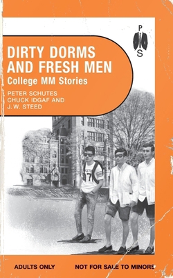 Dirty Dorms and Fresh Men 1963667107 Book Cover