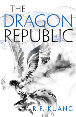 The Dragon Republic: The Poppy War 0008239894 Book Cover