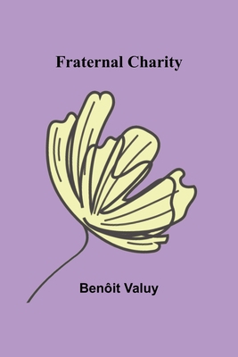 Fraternal Charity 9356231036 Book Cover