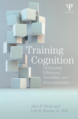 Training Cognition: Optimizing Efficiency, Dura... 1848729502 Book Cover