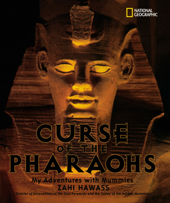 Curse of the Pharaohs: My Adventures with Mummies 079226665X Book Cover