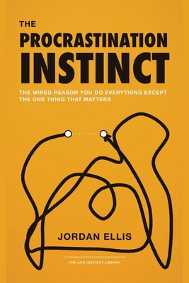 The Procrastination Instinct: The Wired Reason ... 1804281654 Book Cover