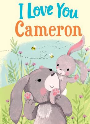 I Love You Cameron: A Personalized Book About L... 1728207185 Book Cover