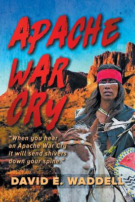 Apache War Cry 1645442292 Book Cover