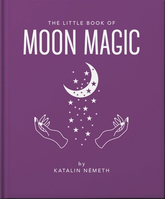The Little Book of Moon Magic 1035433338 Book Cover