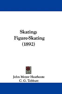 Skating: Figure-Skating (1892) 110458686X Book Cover