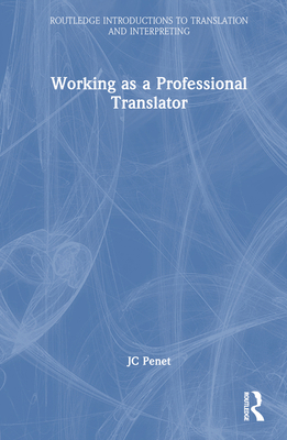 Working as a Professional Translator 1032115564 Book Cover