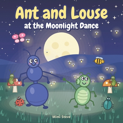 Ant and Louse at the Midnight Dance B0HLLC1V1T Book Cover