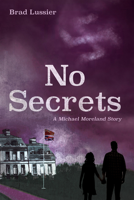 No Secrets: A Michael Moreland Story B0CK3H4ZSH Book Cover