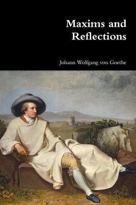 Maxims and Reflections 1365952304 Book Cover