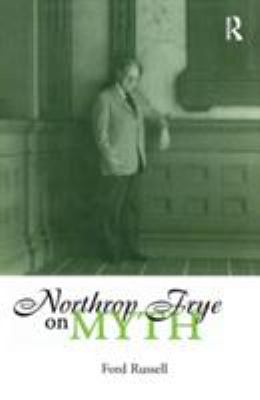 Northrop Frye on Myth 0415929059 Book Cover