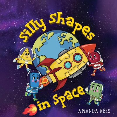 Silly Shapes in Space 1805713175 Book Cover