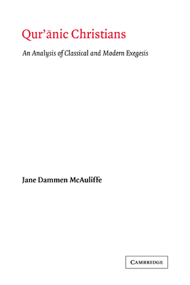 Qur'anic Christians: An Analysis of Classical a... 0521039282 Book Cover
