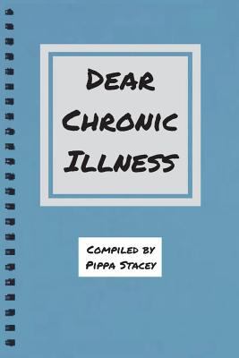 Dear Chronic Illness 1999613619 Book Cover