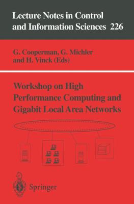 Workshop on High Performance Computing and Gigabit Local Area Networks (Lecture Notes in Control and Information Sciences)