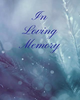 In Loving Memory 1794440291 Book Cover